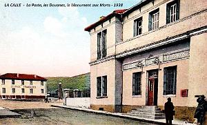 La Calle - Poste - Douanes et Monument  aux Morts - 1938
